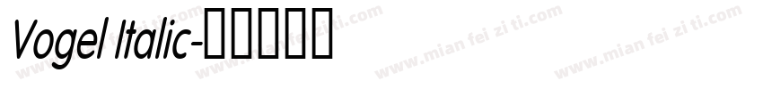 Vogel Italic字体转换